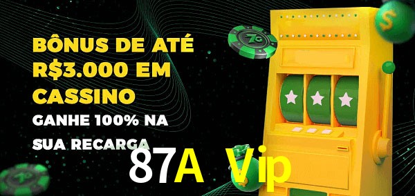 87A Vip melhor bônus de depósito